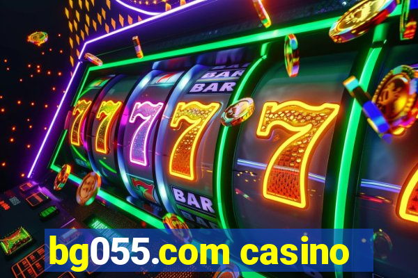 bg055.com casino